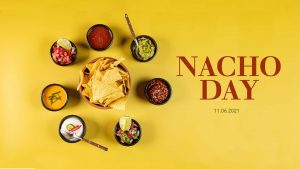 Nachos Day November 6 Digital Signage Graphic
