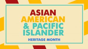 Asian American and Pacific Islander Heritage Month Arreya Digital Signage Graphic
