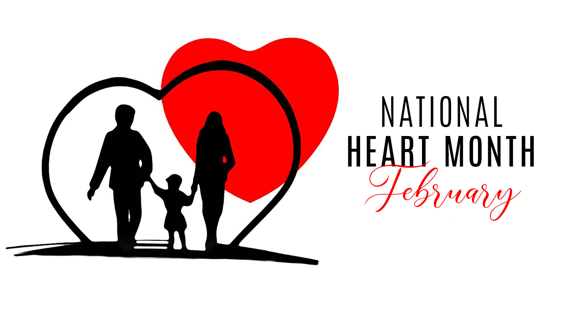 White background with a sketched family surrounded by a heart and a solid red heart overlapping the sketch. National Heart Month February is on the right hand side of the graphic.