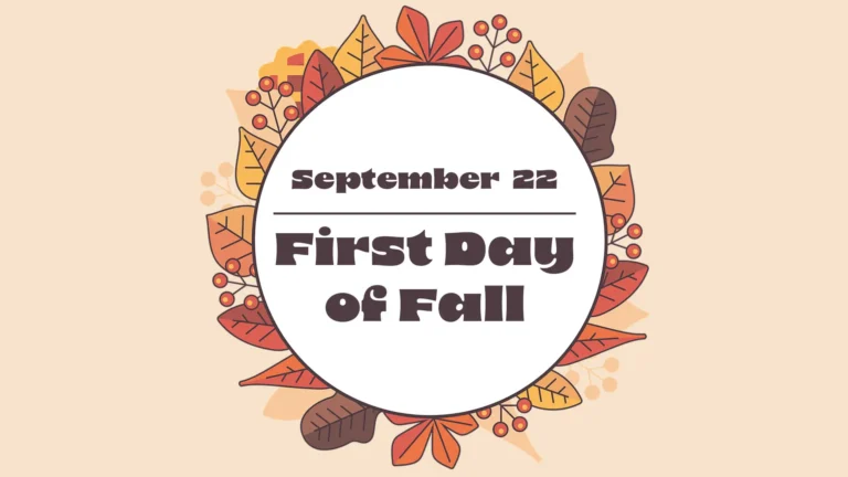 A solid peach color background with a white circle outlined in a thin brown line sits the the center of the image. Illustrations of orange, gold, and red fall leaves surround the circled. Inside the circle says 'September 22' a thin, horizontal, brown line below, then below 'First Day of Fall'. The word are typed in thick, bold, groovy, brown, sans, letters.