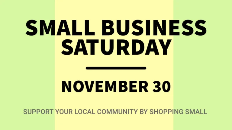 Three thick vertical stripes of colors fill the image. Bright lime green stripes are on each edge, and then a soft yellow stripe in the center. Centered in the image of the large words ‘SMALL BUSINESS SATURDAY’ and ‘NOVEMBER 30’. Between the sets of words is a thin, small rounded end line. The font used is a bold, thick, sans font. Across the bottom edge in small, thin, gray, sans letters read ‘SUPPORT YOUR LOCAL COMMUNITY BY SHOPPING SMALL’.