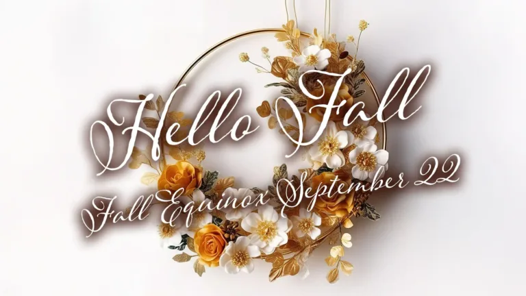 An AI image of dried floras attached to a gold hoop sits against a white background. In the center says ‘Hello Fall’ in large letters. Below in smaller words says, ‘Fall Equinox September 22.’ A white, cursive font with a dark brown drop shadow was used.