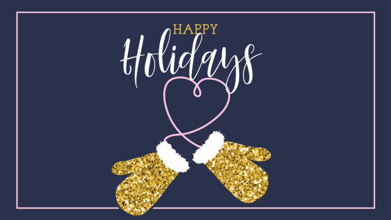 A navy background with a thin light pink inset line border. Centered in the graphic is the rest of the items. At the top is Happy in small golden serif letters. Then Holidays in large white cursive letters. Below the words are two sparkly gold mittens with white fur openings. The mittens reach down near the bottom edge. They are connected by a thin light pink string that arches above them and forms a heart.