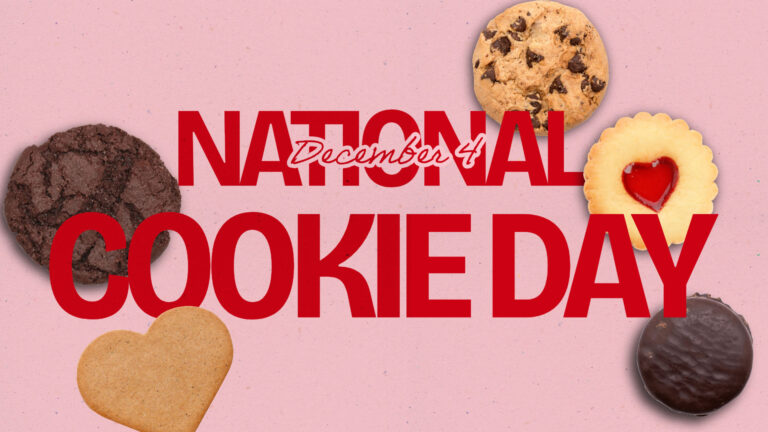 National Cookie Day is in large hot pink sans letters stacked centered on the graphic National is above the rest of the words and is slightly smaller in size. Overtop National is small, cursive hot pink letters with a thick pink outline. It reads, “December 4.” The background is pink and has five cookies scattered around the words. There’s a brown chocolate and a heart shaped sugar cookie on the left. A chocolate chip, sugar cookie with a red jelly heart center, and chocolate covered cookie on the right.