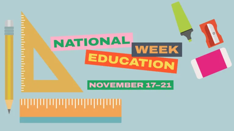 Drawings for school supplies are scattered in the top right corner and fill the bottom left corner and side. On the right is a green highlighter, red pencil sharpener, and white eraser with a hot pink wrapper. The background is a light, gray-blue. In the center is 4 long rectangles. The top 3 are toppled on top of each other, while the bottom 1 is smaller and level. The bottom rectangle is green with bold, pink sans letters reading, ‘NOVEMBER 17–21.’ The top most rectangle is the inverse, pink with green letters spelling the word ‘NATIONAL.’ Below it is a red rectangle with yellow letters spelling ‘EDUCATION.’ Off to the right and in between the pink and red, is a gray rectangle with orange letters spelling ‘WEEK.’