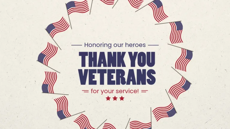 An off-white, textured paper background with a circle of American Flag icons centered on the graphic. Inside the circle is the message, “THANK YOU VETERANS” in bold dark blue, sans letters. Above the message, in small, thin, blue letters is, “Honoring our heroes.” A thin blue horizontal line sit on either side of those words. Below thank you veterans says, “for your service!” in small, thin, red letters. Two stacked thin red horizontal lines sit on either side of these words. Three small red five-pointed stars sit below all the words.