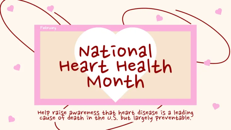 A solid off-white background with small pink hearts scattered over it and three dark red circle lines drawn on. In the center is a rectangle with a pink border and light tan inside. In the very center is a large solid white heart. In the top left corner of the rectangle is the month February in small, white handwritten sans letters. Stacked in the center is the words, "National, Heart Health, Month," in bold dark red letters. Along the bottom of the graphic and below the rectangle are two lines of text in small dark red letters. "Help raise awareness that heart disease is a leading cause of death in the U.S. but largely preventable."