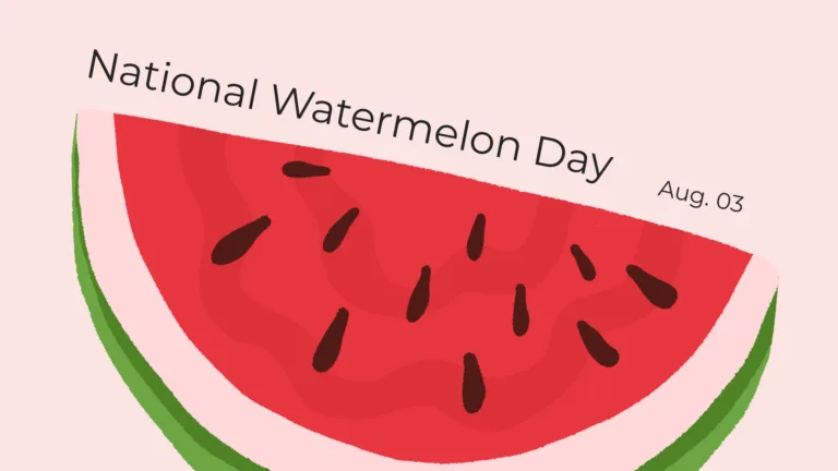 A pastel pink background with a large illustration of a half-circle watermelon slices filling almost the entire image. The slice is slightly tilted down towards the right side and is sitting with the rind side against bottom of the image. The rind is bright green, with a baby pink inside. The fruit flesh is bright red with black tear drop shaped seeds. Tilted along the watermelons top edge is thin, black, sans text. It reads, "National Watermelon Day" in larger letters. Then Aug. 03 in smaller text.