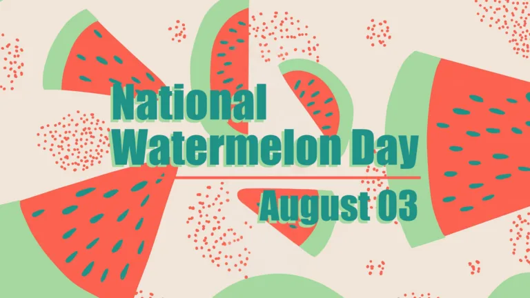 A light peach background with illustrations of watermelon slices and small coral dots scattered around. In the center is stacked text, left aligned that reads, 'National Watermelon Day.' The bottom, third line of text, is right aligned and is the date August 03. A bold, teal, sans font was used, and has a bold, pastel green drop shadow. A thine horizontal red line separates the left and right aligned words.